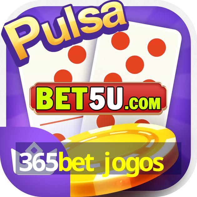 365bet jogos